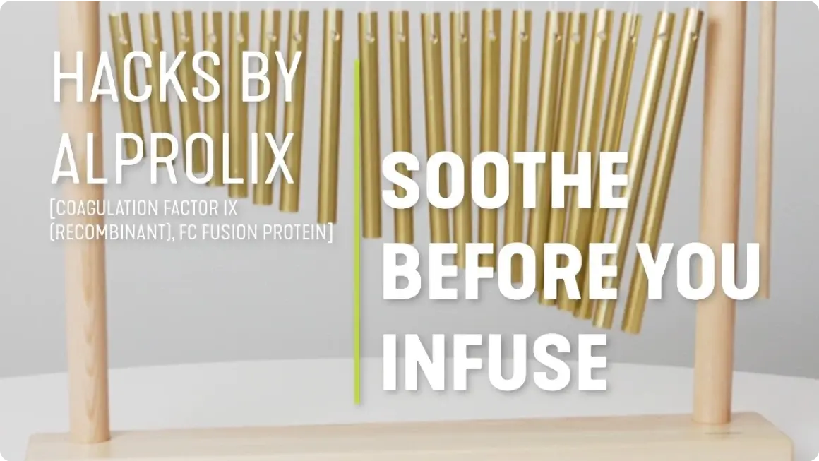 Hacks by ALPROLIX: Soothe Before You Infuse video thumbnail