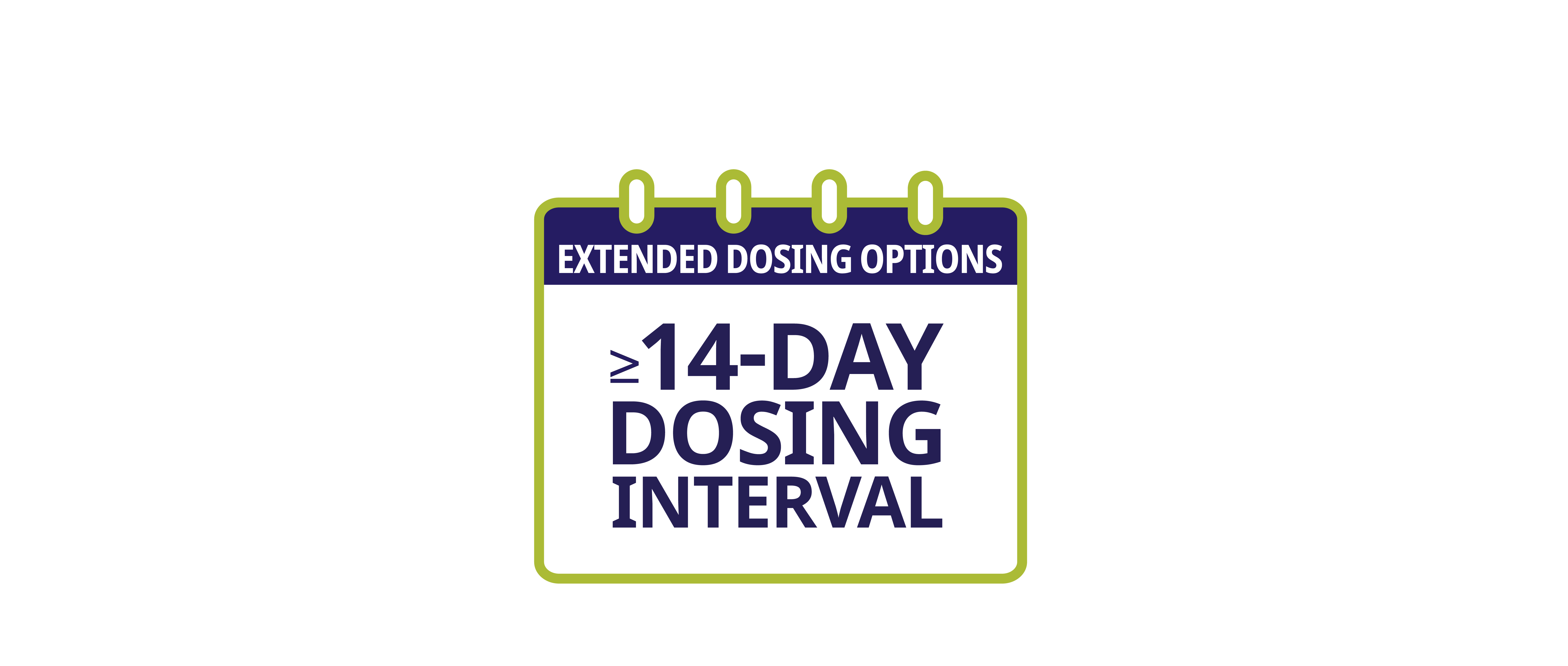 Extended dosing options: ≥14-day dosing interval calendar